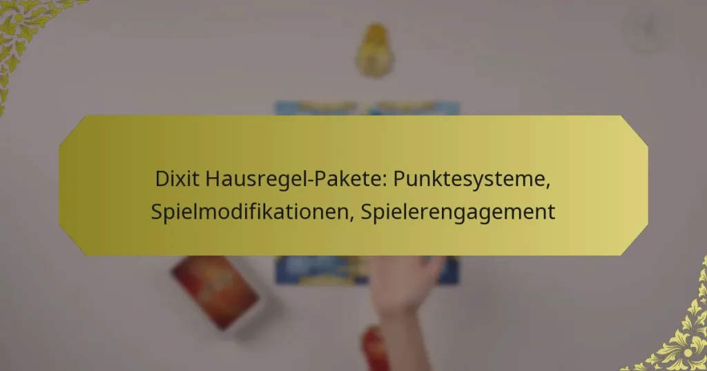 Dixit Hausregel-Pakete: Punktesysteme, Spielmodifikationen, Spielerengagement