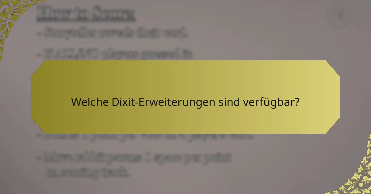Welche Dixit-Erweiterungen sind verfügbar?