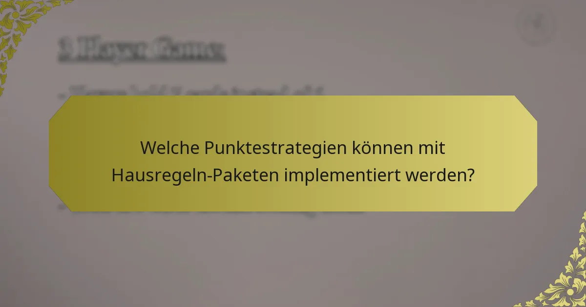 Welche Punktestrategien können mit Hausregeln-Paketen implementiert werden?