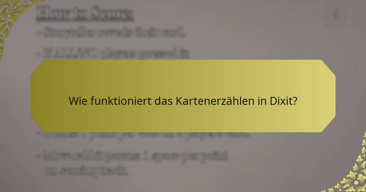 Wie funktioniert das Kartenerzählen in Dixit?