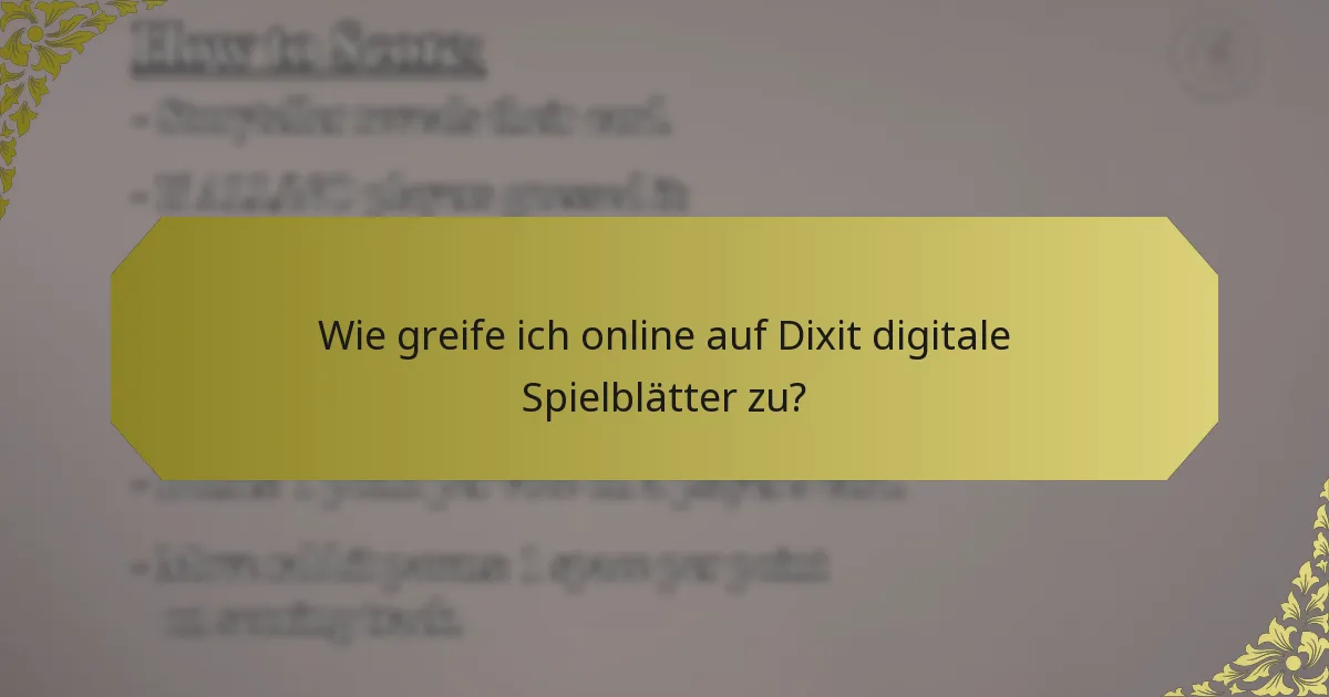 Wie greife ich online auf Dixit digitale Spielblätter zu?