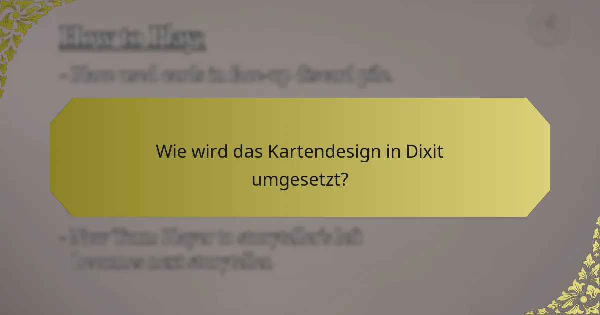 Wie wird das Kartendesign in Dixit umgesetzt?