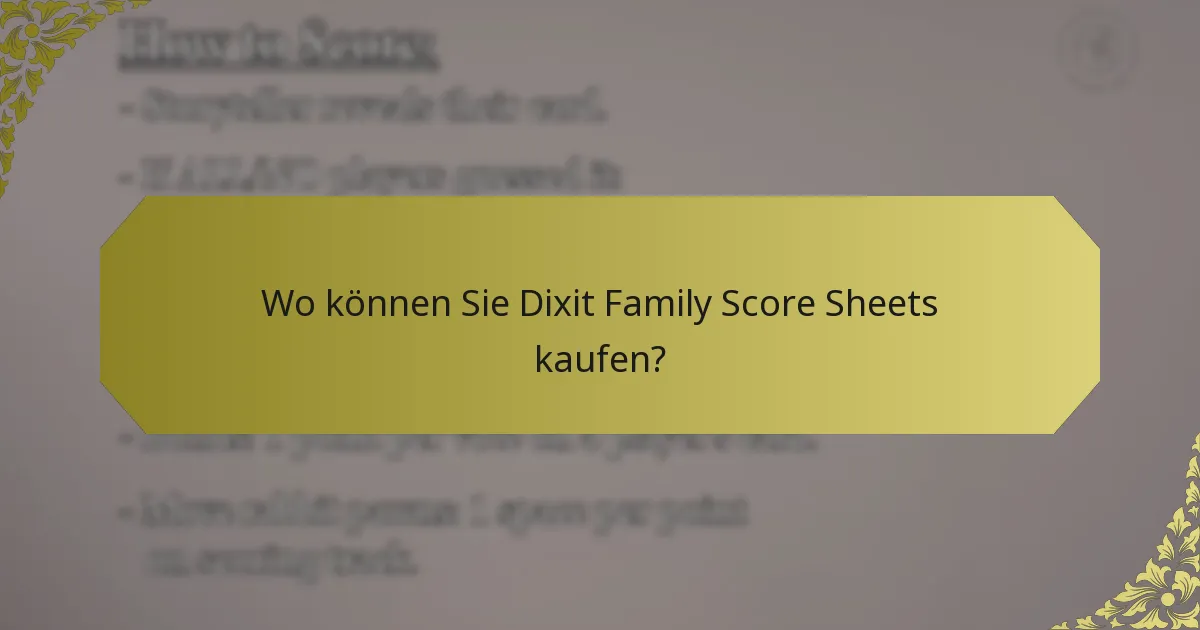 Wo können Sie Dixit Family Score Sheets kaufen?